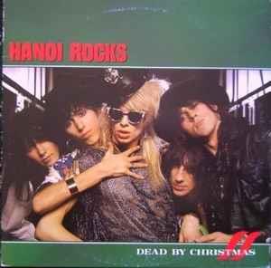 Dead By Christmas - Vinile LP di Hanoi Rocks