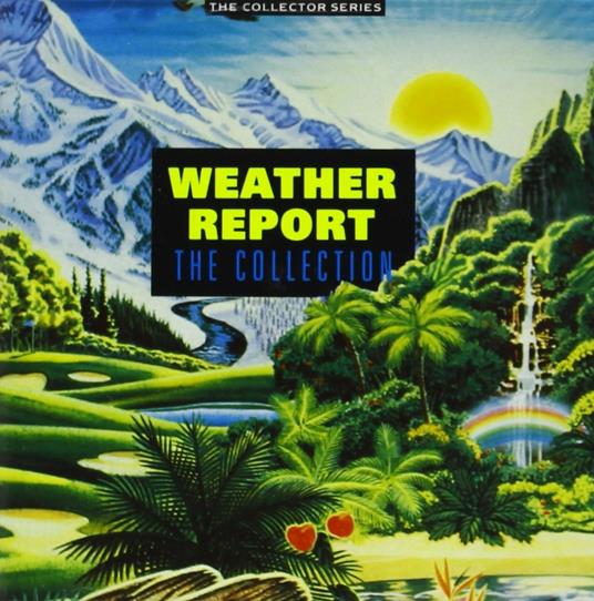 Collection - CD Audio di Weather Report