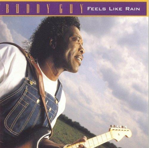 Feels Like Rain - CD Audio di Buddy Guy
