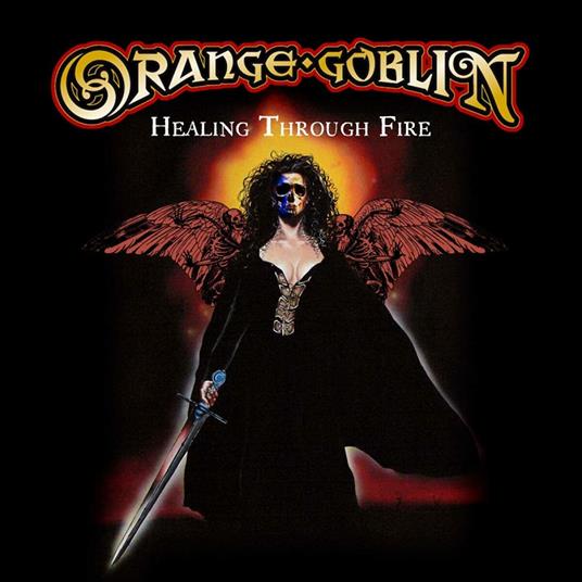 Healing Through Fire - CD Audio di Orange Goblin