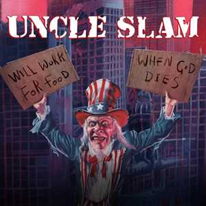 CD Will Work For Food - When God Dies Uncle Slam