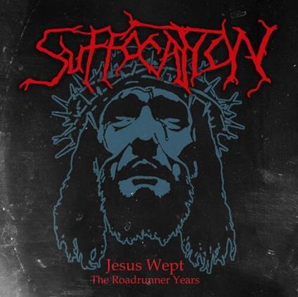 Jesus Wept. The Roadrunner Years - CD Audio di Suffocation
