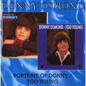 Portrait of Donny - Too Young - CD Audio di Donny Osmond