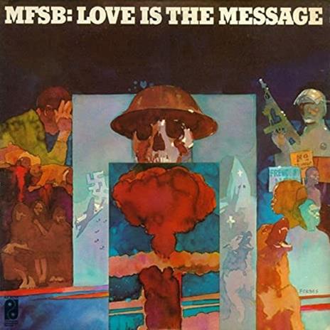 Love Is the Message (Expanded Edition) - CD Audio di MFSB