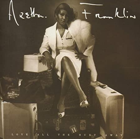 Love All The Hurt Away (Expanded Edition) - CD Audio di Aretha Franklin