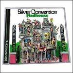 Madhouse (Expanded Edition) - CD Audio di Silver Convention