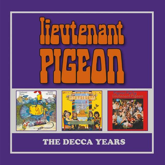 Decca Years - CD Audio di Lieutenant Pigeon