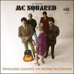 Tantalizing Colours. The Reprise Recordings - CD Audio di MC Squared