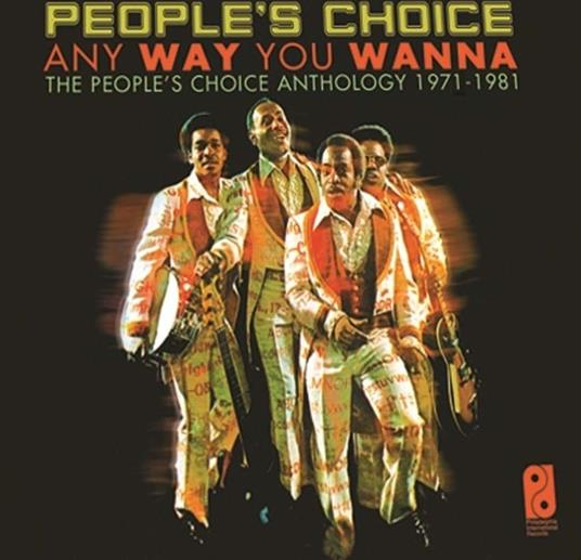 Anyway You Wanna. The People's Choice Anthology - CD Audio di People's Choice
