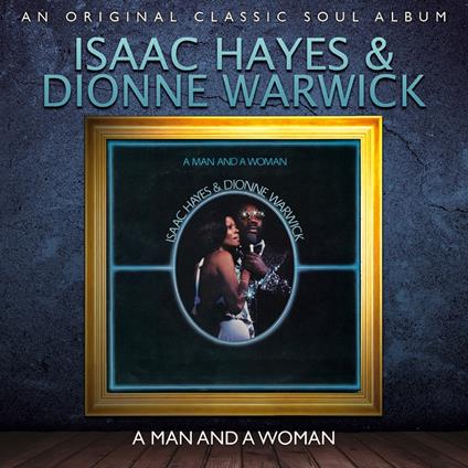 Man and a Woman - CD Audio di Isaac Hayes,Dionne Warwick