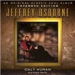 Only Human (Expanded Edition) - CD Audio di Jeffrey Osborne