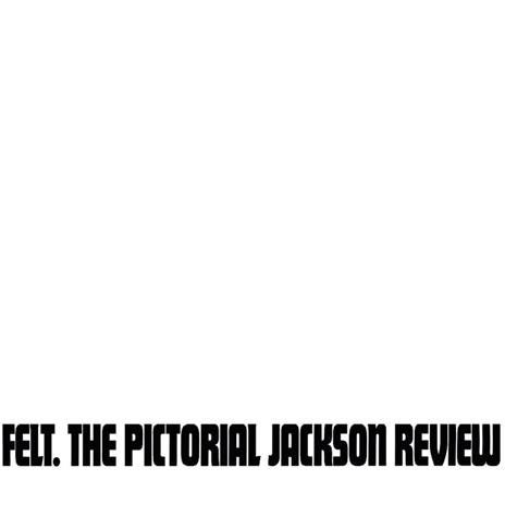 The Pictorial Jackson Review (Deluxe Remastered Edition) - Vinile LP di Felt