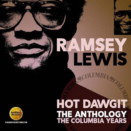 Hot Dawgit. The Anthology Columbia Years 1972-1989 - CD Audio di Ramsey Lewis