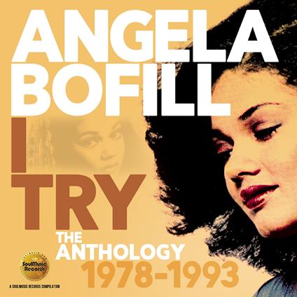 I Try. The Anthology 1978-1993 - CD Audio di Angela Bofill