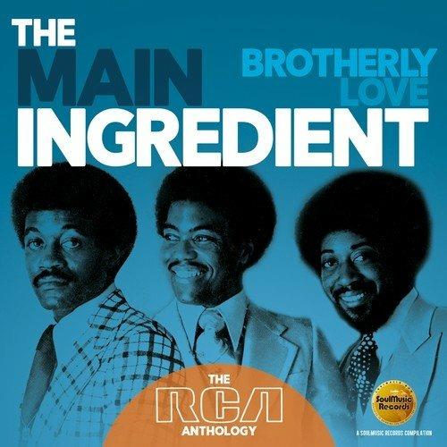 Brotherly Love. The RCA Anthology - CD Audio di Main Ingredient