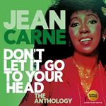 Don't Let it Go to Your Head. The Anthology