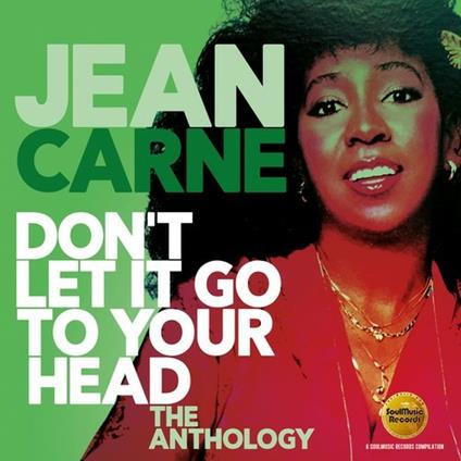 Don't Let it Go to Your Head. The Anthology - CD Audio di Jean Carne