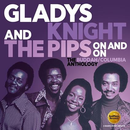 On and on. The Buddah-Columbia Anthology - CD Audio di Gladys Knight and the Pips