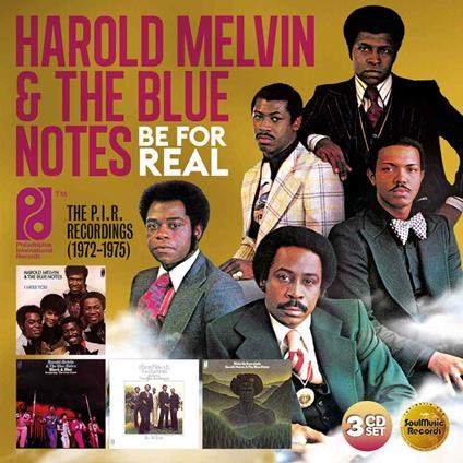 Be for Real. The PIR Recordings 1972-1975 - CD Audio di Harold Melvin & the Blue Notes