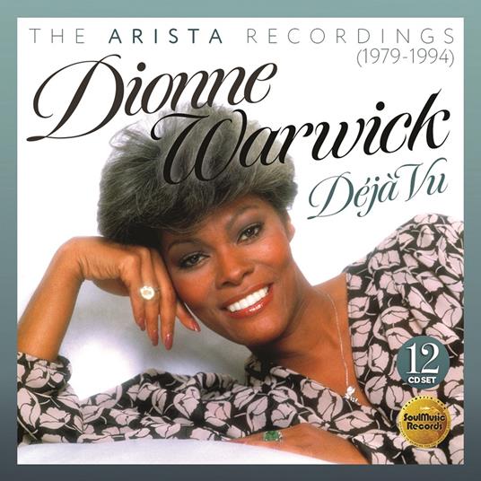 Deja Vu. The Arista Recordings 1979-1984 - CD Audio di Dionne Warwick