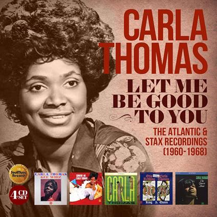 Let Me Be Good to You. The Atlantic & Stax Recordings - CD Audio di Carla Thomas