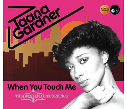 When You Touch Me Expanded - CD Audio di Taana Gardner