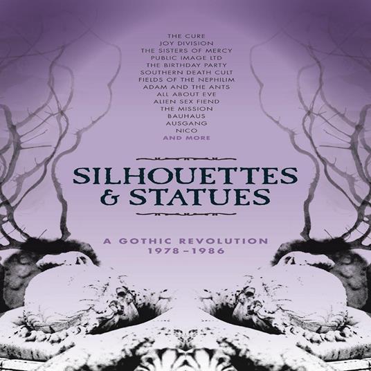 Silhouettes & Statues. A Gothic Revolution 1978-1986 - CD Audio