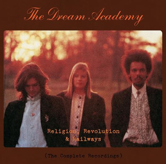 Religion, Revolution And Railways - CD Audio di Dream Academy