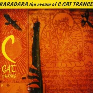 Karadara. The Cream of - CD Audio di C Cat Trance