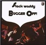 Bugger Off! - CD Audio di Stack Waddy