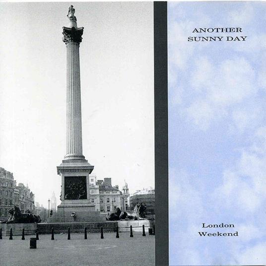 London Weekend - CD Audio di Another Sunny Day