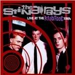 Live at the Klub Foot 1984 - CD Audio di Stingrays