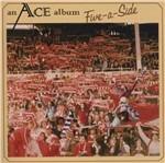 Five-a-Side - CD Audio di Ace