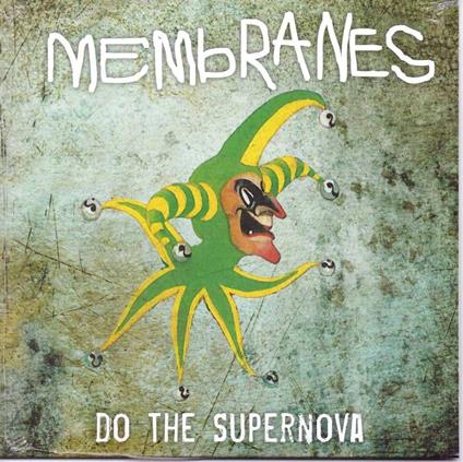 Do The Supernova - Vinile 7'' di Membranes