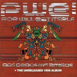 Dos Dedos Mis Amigos - A Lick of the Old Cassette Box (The Unreleased 1996 Album) - CD Audio di Pop Will Eat Itself