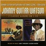 Johnny Guitar Watson and the Family Clone - Bow Wow