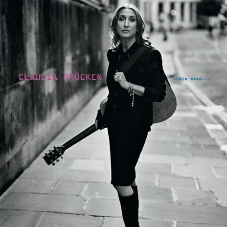 Where Else - CD Audio di Claudia Brucken