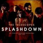 Splashdown. The Complete Creation Recordings 1990-1992 - CD Audio di Telescopes