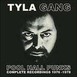 Pool Hall Punks. Complete Recordings - CD Audio di Tyla Gang