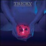 Pre Millennium Tension (+ Bonus Tracks) - CD Audio di Tricky