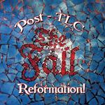 Reformation Post Tlc (Digipack Box Set)