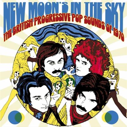 New Moon's in the Sky. The British Progressive Pop Sounds of 1970 - CD Audio