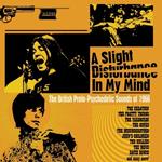 A Slight Disturbance in My Mind. The British Proto-Psychedelic Sounds of 1966