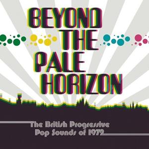 CD Beyond the Pale Horizon. The British Progressive Pop Sounds of 1972 