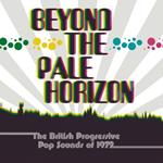 Beyond the Pale Horizon. The British Progressive Pop Sounds of 1972