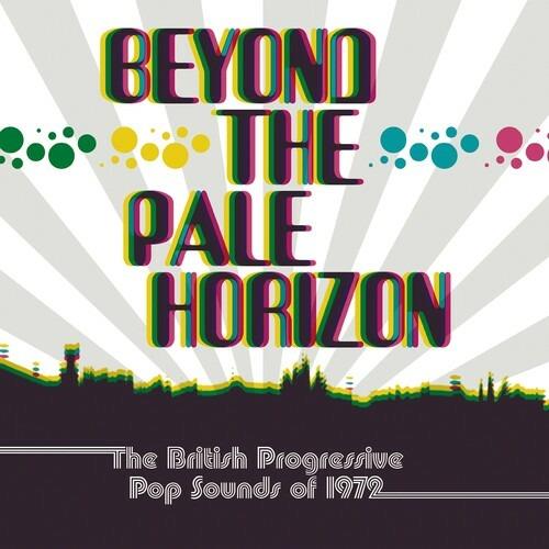 Beyond the Pale Horizon. The British Progressive Pop Sounds of 1972 - CD Audio