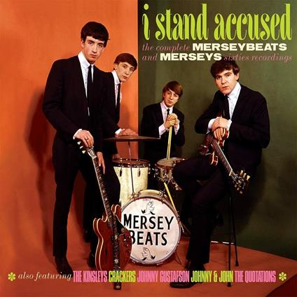 I Stand Accused. Complete Sixties Recordings - CD Audio di Merseybeats