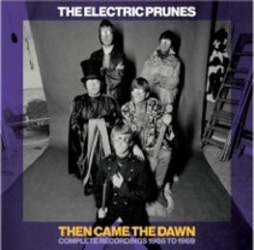 Then Came The Dawn Complete Recordings 1966-1969 - CD Audio di Electric Prunes