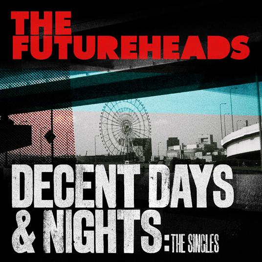 Decent Days & Nights. The Singles (Transp. Edition) - Vinile LP di Futureheads