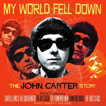 My World Fell Down - CD Audio di John Carter